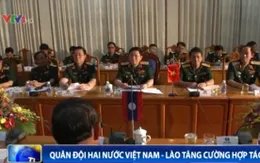 Quân đội hai nước Việt Nam – Lào tăng cường hợp tác