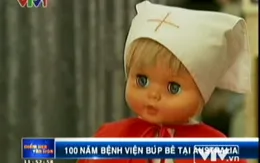 Bệnh viện búp bê tròn 100 năm tuổi