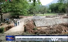 Bê tông hóa suối cổ Mỹ Sơn: Cần ý kiến chuyên gia