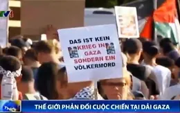 Thế giới phản đối cuộc chiến tại Dải Gaza
