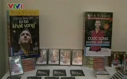 Nick Vujicic: "Đừng bao giờ từ bỏ khát vọng"