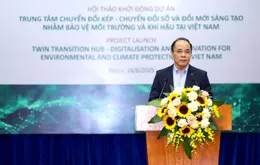Việt Nam khởi động Dự án “Trung tâm Chuyển đổi kép” hỗ trợ doanh nghiệp
