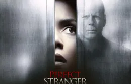 Cân não với cuộc rượt đuổi trong “Người lạ hoàn hảo” (20h10, Cinemax)