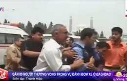 Iraq: Đánh bom xe, gần 80 người thương vong