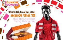 Dunkin’ Donuts trao thưởng chương trình gặp gỡ Liverpool