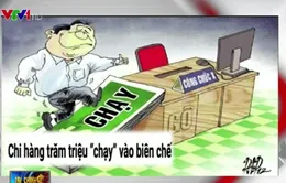 “Chạy biên chế” - Cuộc đua không ngừng nghỉ