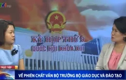 Bộ trưởng GD&ĐT nhận các câu hỏi “nóng” ngay đầu phiên chất vấn