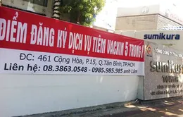 Thanh tra Sở Y tế TP.HCM vào cuộc vụ đặt cọc vaccine dịch vụ