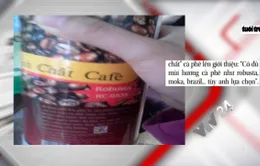 Điểm báo 23/10: Mập mờ "tinh chất" cà phê
