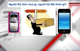 Người TP.HCM mua gì, người Hà Nội thích gì?