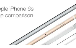 "Soi" kích cỡ iPhone 6S và các đối thủ