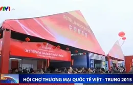 Hơn 400 gian hàng tham gia Hội chợ Thương mại quốc tế Việt - Trung 2015