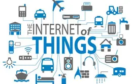 Internet of things – Cơ hội lớn để phát triển đất nước