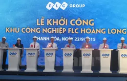 Khởi công Khu công nghiệp FLC Hoàng Long