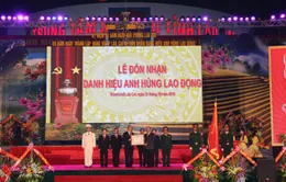 TP. Lào Cai đón nhận danh hiệu Anh hùng Lao động