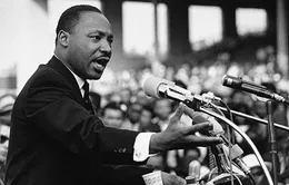 “I have a dream” - Giấc mơ về bình quyền của Martin Luther King