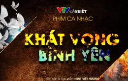 Khát vọng bình yên: Lột tả lịch sử dưới góc nhìn nhân văn