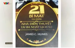 Sách hay: “21 bí mật của những nhà diễn thuyết tài ba nhất lịch sử”