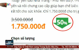 Cảnh báo tình trạng "loạn" giá yến sào trên thị trường