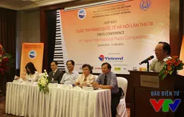 Cuộc thi Piano quốc tế Hà Nội lần III: Đảm bảo chuẩn mực thế giới