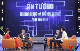 Đón xem Ấn tượng Khoa học và Công nghệ Việt Nam 2015 (20h35, VTV2)