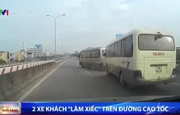 Đánh võng cản đường đi, 2 xe khách “đánh đu” cùng tử thần trên cao tốc