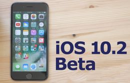 Apple ra mắt bản cập nhật iOS 10.2 phiên bản beta