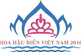 Hoa hậu Biển Việt Nam 2016 chính thức khởi động