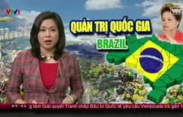 Brazil đã sa lầy khủng hoảng như thế nào?