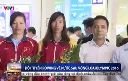 ĐT rowing Việt Nam trở về nước sau khi giành suất dự Olympic