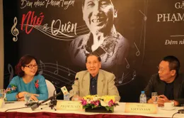 "Phạm Tuyên - Nhớ và quên": Một đêm nhạc dành cho nhiều thế hệ