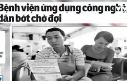 BV ứng dụng công nghệ: Bệnh nhân ngồi nhà gửi tin nhắn lấy số khám bệnh