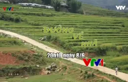 Phim về vấn nạn buôn người "Đường về nhà" trở lại trên VTV1