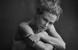 Không sợ xấu, Nicole Kidman, Julianne Moore không trang điểm xuất hiện trên Pirelli 2017
