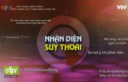 Nhận diện và chống suy thoái bằng pháp trị