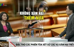 Xử công khai các vụ xâm hại trẻ em: Nên hay không?