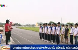 Tuyển quân cho bộ môn đấu kiếm: Khó khăn nhưng đôi khi vẫn trắng tay