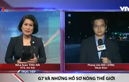 Hội nghị G7 - Nơi đưa ra câu trả lời cho các hồ sơ nóng của thế giới