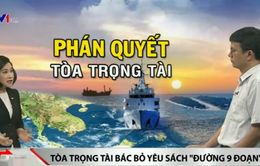 Phán quyết của Tòa Trọng tài góp phần giảm quy mô các khu vực tranh chấp trên Biển Đông