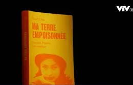 Ra mắt cuốn sách Pháp ngữ “Mảnh đất bị nhiễm độc của tôi”