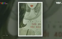 Tản văn "Tuổi 40 yêu dấu"