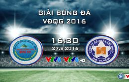 Lịch trực tiếp vòng 23 V.League 2016: Nóng bỏng cuộc đua vô địch!