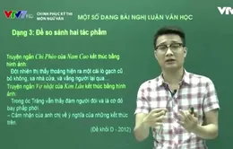 Ôn tập môn Văn: Một số dạng bài nghị luận văn học