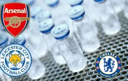 Nhiều ngôi sao Arsenal, Chelsea bất ngờ bị cáo buộc sử dụng doping