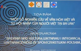 "Một số nghiên cứu về văn hóa Việt Nam và sự hội nhập của người Việt tại Ba Lan"