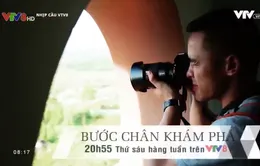 "Hành trình khám phá": Phượt miễn phí trên VTV8