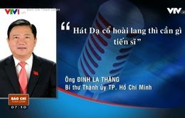 Phát ngôn ấn tượng trong tuần: "Hát Dạ cổ hoài lang thì cần gì tiến sĩ"