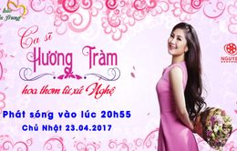 Tự hào miền Trung: Ca sĩ Hương Tràm - "Hoa thơm" xứ Nghệ