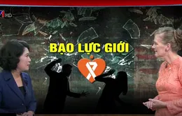 Bạo lực giới báo động đặc biệt với phụ nữ và trẻ em gái