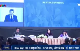 “Đối thoại công -  tư về Phụ nữ và Kinh tế APEC sẽ có nhiều khuyến nghị và sáng kiến mới”